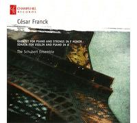 Schubert Ensemble - Franck: Piano Quintet & Violin Sonata