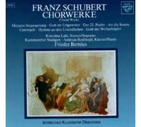 Schubert, F. - Choral Works