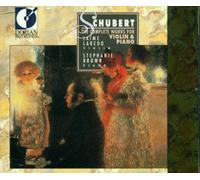 Schubert, F. - Complete Violin And Piano Works (Laredo, Brown)
