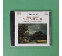Schubert, Franz - SCHUBERT: Piano Sonatas Nos. 5, 7a, 11 and 12