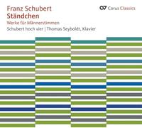 Schubert hoch vier/Seyboldt/Karlsruher Hornquartett - Franz Schubert: Ständchen - Works for Male Voices