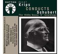 Schubert: Josef Krips Conducts Schubert: The 1940's Decca 'K' Recordings