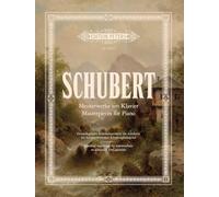Schubert: Masterpieces for Piano (EP20012) (Masterworks for intermediate to advanced players)
