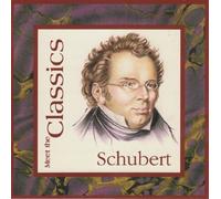 Schubert - Meet The Classics: Schubert