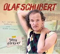 Schubert,Olaf - Sexy Forever