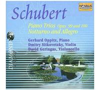 Schubert - Piano Trios Op. 99 & 100 / Notturno and Allegro