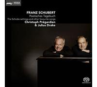 Schubert: Poetisches Tagebuch by Christoph Pregardien & Julius Drake
