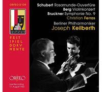 Schubert: Rosamunde Overture; Berg: Violin Concerto; Bruckner: Symphony No.9 by Christian Ferras (violin)