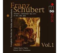 Schubert - Schubert: Complete Works for Violin and Pianoforte, Vol 1 /Steck · Hill