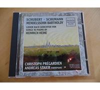 Schubert, Schumann, Mendelssohn: Lieder, Songs to poems by Heinrich Heine, Prégardien, Staier