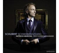 Schubert: Schwanengesang & Lieder