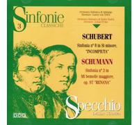 Schubert: Sinfonia No. 8 "Incompiuta" / Schumann: Sinfonia No. 3 "Renana"