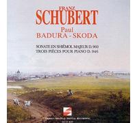 Schubert: Sonate en Si-Bemol Majeur D. 960, Trois Pieces Pour Piano D. 946