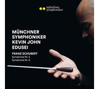 Schubert Symphonie Nr. 5 Symphonie Nr. 6 [Mnchner Symphoniker Kevin John Edusei]