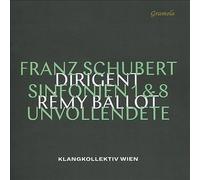 Klangkollektiv Wien/Ballot - Franz Schubert: Sinfonien 1 & 8 - Unvollendete