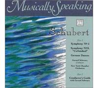 Schubert: Symphony No. 5 / Symphony No. 8 "Unfinished" / German Dances (Musically Speaking)