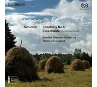 Schubert: Symphony No. 6 | Music From Rosamunde [Thomas Dausgaard IS1987] by Swedish Chamber Orchestra