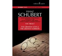 Schubert: The Trout/The Greatest Love And The Greatest Sorrow [DVD]