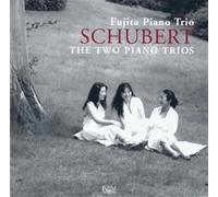 Schubert: The Two Piano Trios