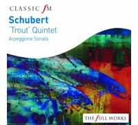 Schubert: Trout Quintet Arpeggione Sonata