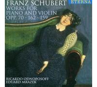 Schubert - Violin Sonatas, Rondo, Fantasie