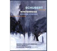 Crossley-Mercer, Edwin - Schubert: Winterreise: Voyage D'hiver