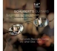 Schubert's Guitars Two Sonatas By Franz Schubert - CD - B4z