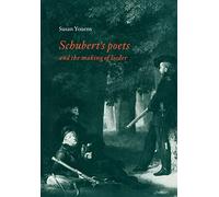 Schubert's Poets and the Making of Lieder