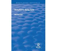 Schubert's Song Sets (Routledge Revivals)