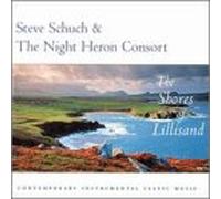 Schuch, Steve^Night Heron Consort - Shores of Lillisand