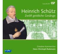 SCHUETZ/DRESDNER KAMMERCHOR/RADEMANN: ZWOELF GEISTLICHE GESAENGE - CD