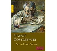 Schuld und Sühne: Verbrechen und Strafe