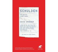Schulden: Die ersten 5000 Jahre by Graeber, Schafer, Freundl, Gebauer New.