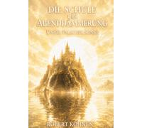 Schule der Abenddämmerung: Unter falscher Sonne