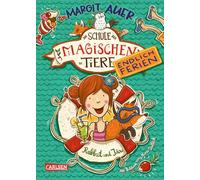 Margit Auer – Schule der magischen Tiere: Endlich Ferien 01 – Rabbat und Ida – Hardback