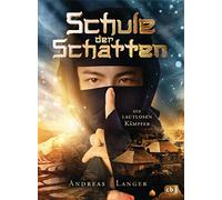 Schule der Schatten - Die lautlosen Kämpfer