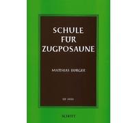 Schule Fur Zugposaune Trb. Matthias Burger Book [Softcover] Trombone Schott Musi