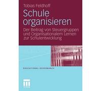 Schule organisieren by Tobias Feldhoff - 9783531181004