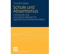 Riegel - Schule und Absentismus Individuelle und schulische Faktoren - M555z