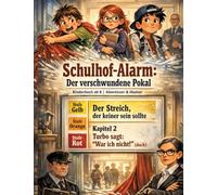 Schulhof-Alarm: Der verschwundene Pokal: Kinderbuch ab 8 Abenteuer & Humor