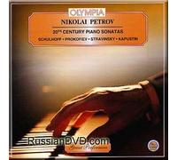 Schulhoff, Prokofiev, Stravinsky, Kapustin - 20th Century Piano Sonatas - Nikolai Petrov