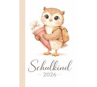 Schulkind Notizbuch - Schulkind 2026 mit Eule | Geschenk zur Einschulung 2026: Schulkind Notizbuch für die 1. Klasse - 100 linierte Seiten, DIN A5, ideal als Schultüte Füllidee