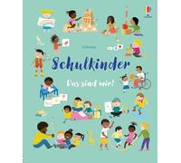 Schulkinder - Das sind wir!: Bilderbuch erweitert den Wortschatz rund um das Thema Schule - für Kinder ab 4 Jahren