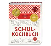 Schulkochbuch: Das aktualisierte Standardwerk für Kochanfänger und Hobbyköche. Mit Ratgeber und über 500 Rezepten. Der Bestseller und Gewinner der Goldmedaille Deutscher Kochbuchpreis 2024