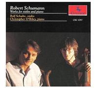 Schulte/O'riley - Schumann:Works for Violin & Piano