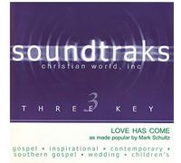 Schultz, Mark - Karaoke: Love Has Come