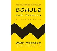 Schulz and Peanuts: A Biography
