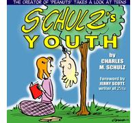 Schulz, Charles M - Schulzs Youth