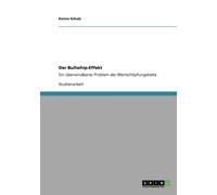 Schulz - Der Bullwhip-Effekt Ein berwindbares Problem der Wertschpfu - P555z