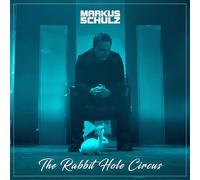 Schulz, Markus - The Rabbit Hole Circus [Vinyl LP] [VINYL]